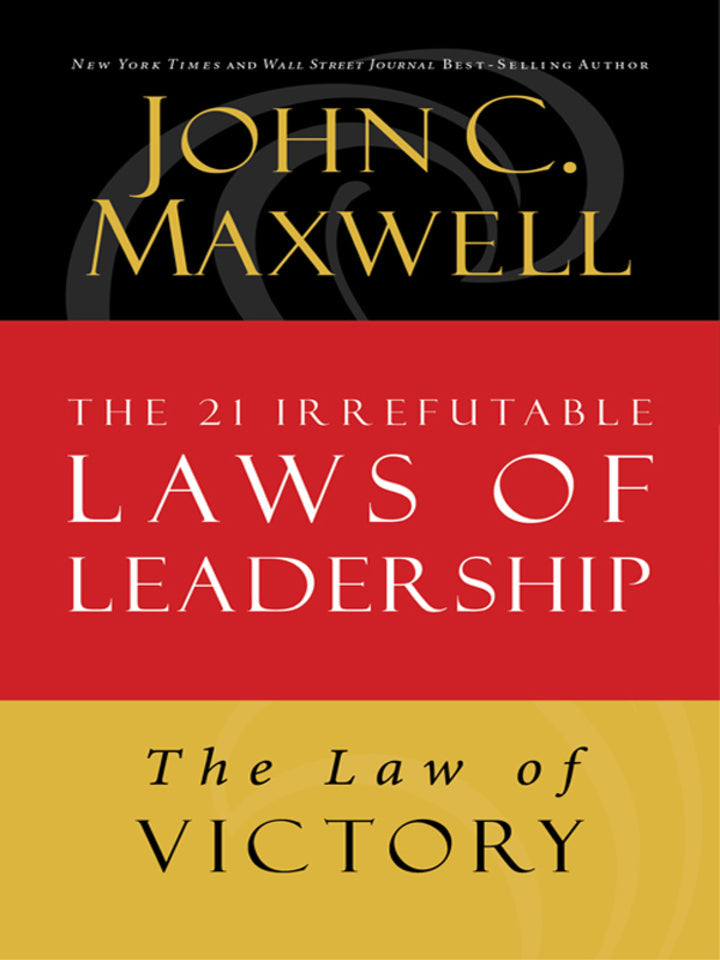 The Law of Victory Lesson 15 from The 21 Irrefutable Laws of Leadership PDF E-book :