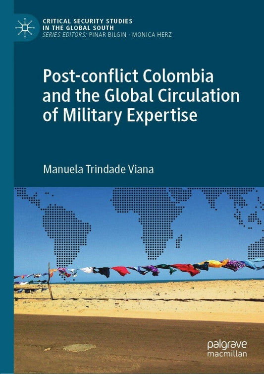 Post-conflict Colombia and the Global Circulation of Military Expertise  PDF BOOK