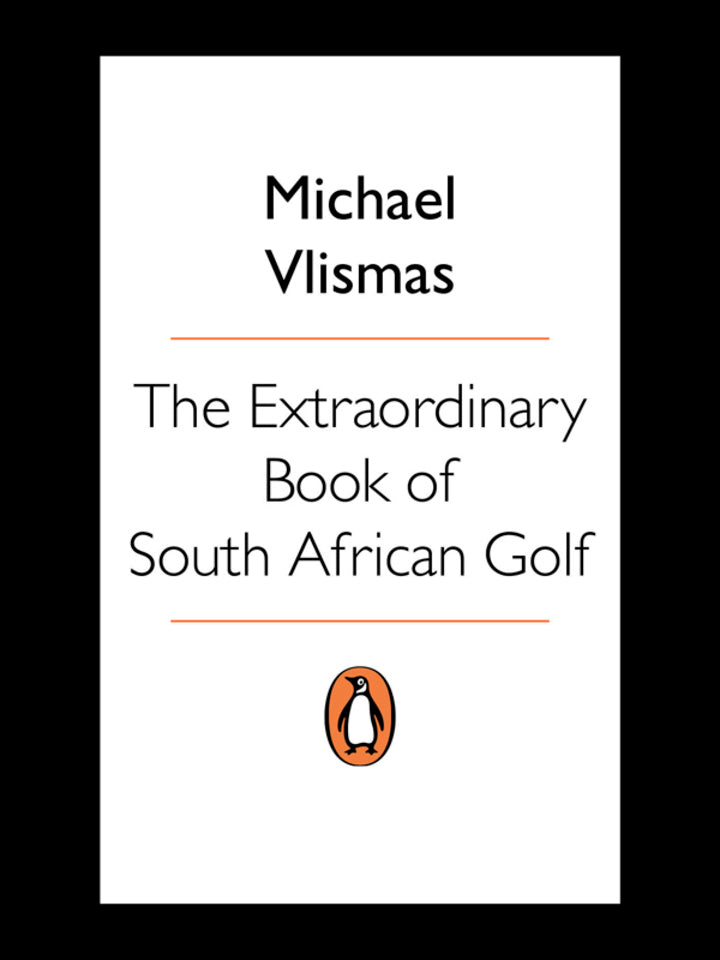 The Extraordinary Book of South African Golf