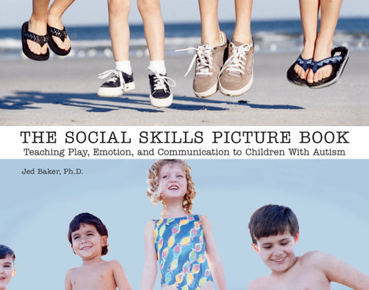 The Social Skills Picture Book Teaching play, emotion, and communication to children with autism PDF E-book :