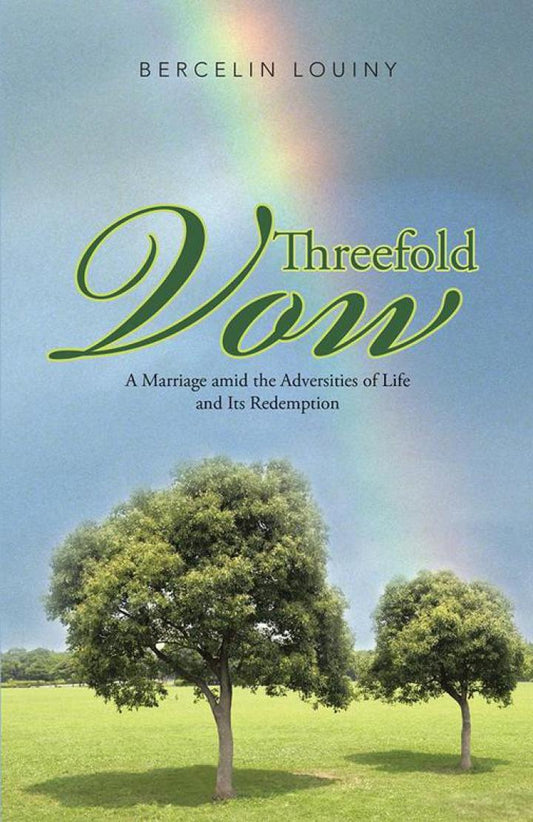 Threefold Vow A Marriage Amid the Adversities of Life and Its Redemption PDF E-book :